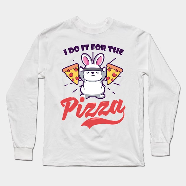 Bodybuilder Shirt | I Do It For The Pizza Long Sleeve T-Shirt by Gawkclothing